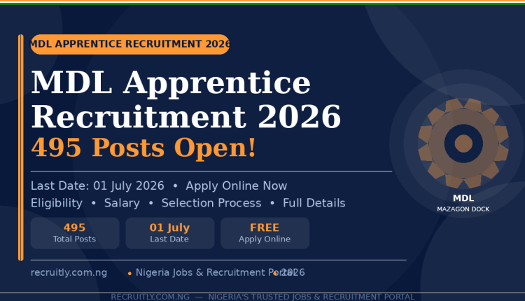MDL Apprentice Recruitment 2026 – 495 Posts, Last Date 01 July, Full Details & Apply Online