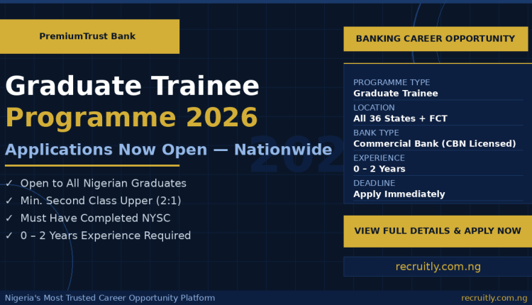 PremiumTrust Bank Graduate Trainee Programme 2026 – Full Details & How to Apply Nationwide