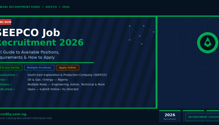 SEEPCO Job General Recruitment 2026 — Full Guide to Available Positions, Requirements & How to Apply
