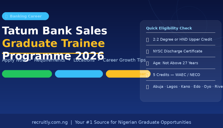 Tatum Bank Sales Graduate Trainee Programme 2026 — Full Details & How to Apply